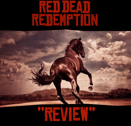 Red Dead Redemption - Red Dead Redemption Review